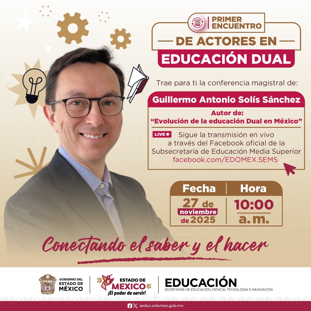 El Primer Encuentro de Actores en #EducaciónDual presentará una ponencia magistral de Guillermo Antonio Solís Sánchez, especialista en el desarrollo de este modelo. 🏫
Acompáñanos el 27 de noviembre, de 10:00 a 11:00 a.m., en la transmisión #EnVivo 🛜.

<a href="/SeducEdoMex/">Educación, Ciencia, Tecnología e Innovación</a>
<a href="/SEMSedomex/">SEMS</a>