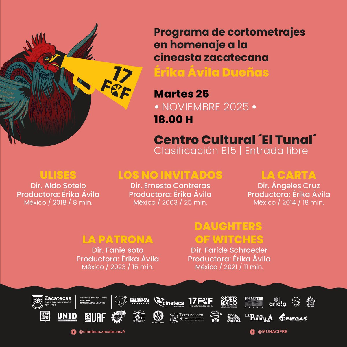 Te esperamos en la inauguración del 17 Festival de Cine en Fresnillo. 
Martes 25 de noviembre, 2025.
Hora: 18:00 hrs. 
Lugar: Centro Cultural ‘El Tunal’
