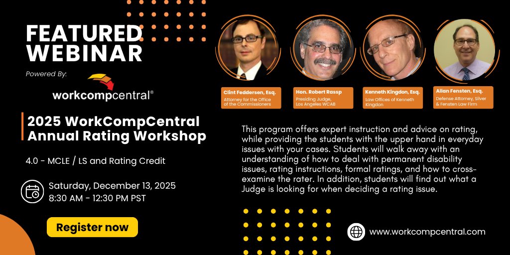 WorkCompCentral's tweet image. 📣 2025 WorkCompCentral Annual Rating Workshop
Dec. 13, 2025 | 8:30 AM–12:30 PM PST | 4.0 MCLE / LS &amp;amp; Rating Credit.

Topics: PD issues, rating instructions, formal ratings, cross-exam strategies, what judges look for.

👉 Save your spot: workcompcentral.com/education/show…

#workerscomp