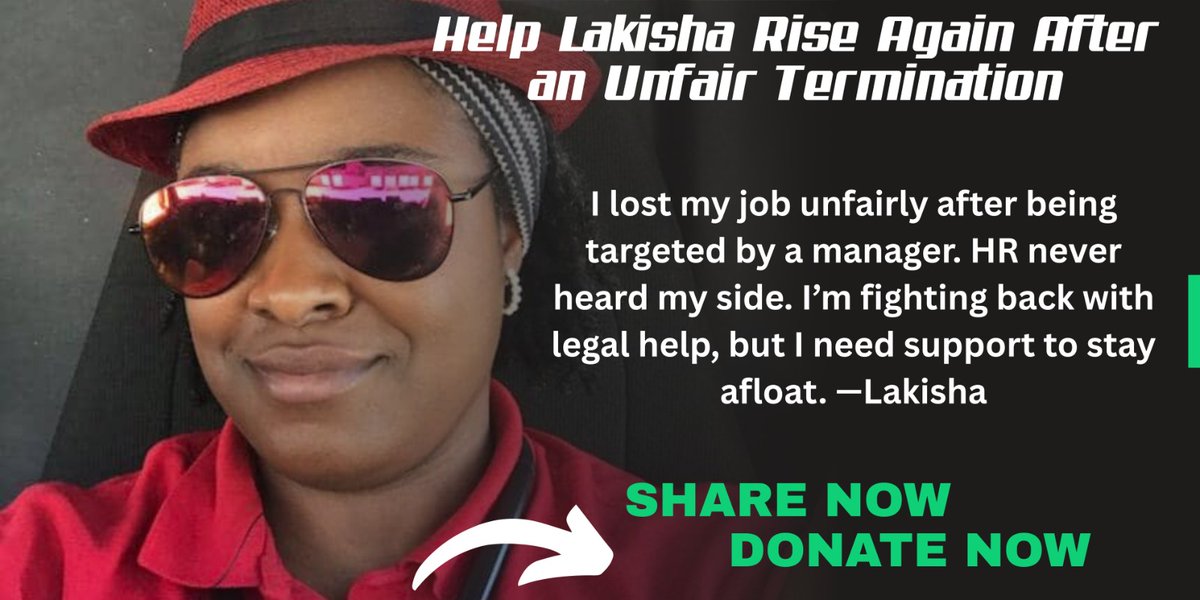yunusfunderpro's tweet image. Support Lakisha’s Fight for Justice

Lakisha spoke up at work and was unfairly fired. Now she’s pursuing legal action while studying for her B.S. in Criminal Justice, and the bills are piling up.

She’s always stood for what’s right now she needs support.

Please donate or share
