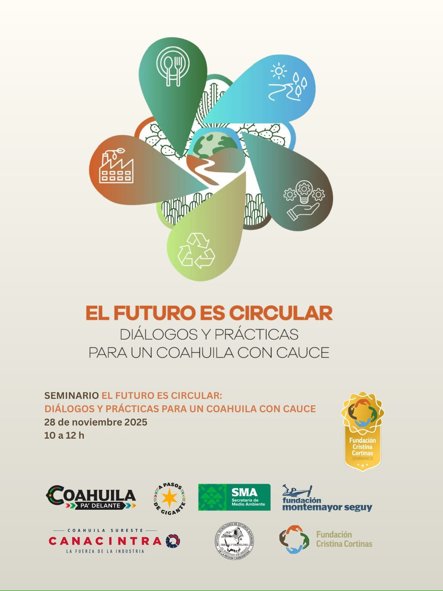 Les invitamos a participar en el Seminario:
El futuro es circular: diálogos y prácticas para un Coahuila con cauce.

Evento sin costo vía Zoom
Viernes 28 nov 2025 
10 h (Ciudad de México)
us06web.zoom.us/meeting/regist… 

#EconomíaCircular
#EconomíaCircularComunitaria