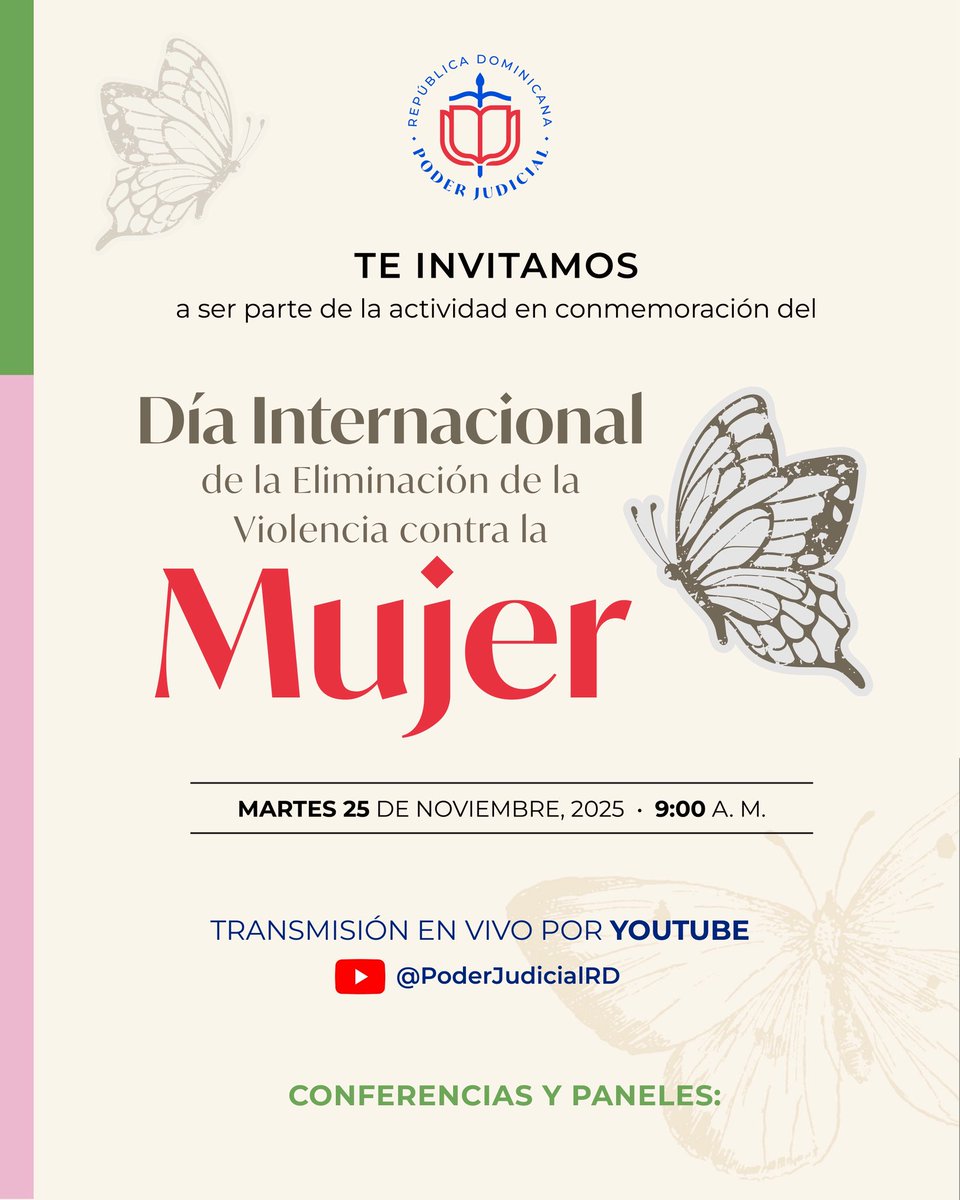PoderJudicialRD's tweet photo. Acompáñanos este martes 25 de noviembre, 2025, a las 9:00 a. m., en la actividad conmemorativa del Día Internacional de la Eliminación de la Violencia contra la Mujer.  🎥 Transmisión en vivo por YouTube: https://t.co/iw4tPDXtvd  Conferencias y paneles con expertas y expertos internacionales sobre violencia vicaria, tortura, barbarie y ciberviolencia contra la mujer.  #PoderJudicialRD