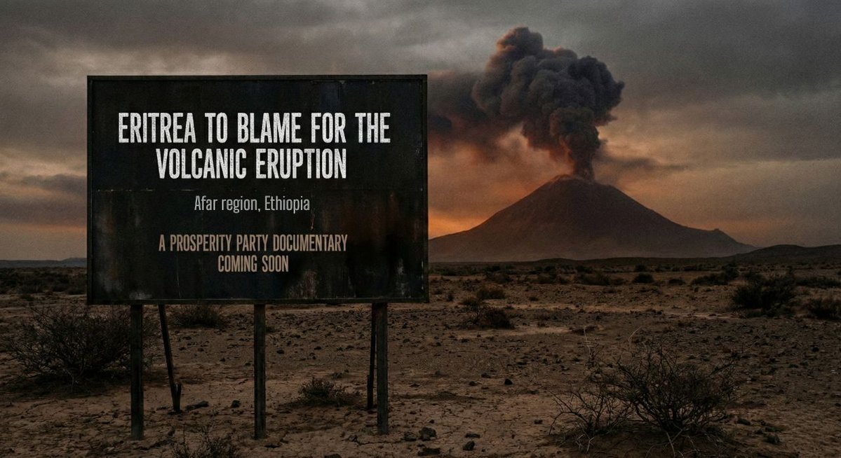 bintekbin's tweet image. Prosperity Party logic: if something bad happens in #Ethiopia, Eritrea did it. Next up—their ridiculous “ዘጋቢ ፊልም” blaming #Eritrea for the Afar volcanic eruption.