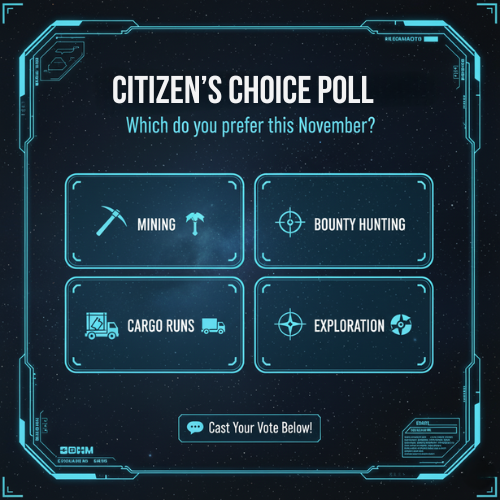 StarHangar's tweet photo. πͺ November in the βVerse!
Which role are you flying with this month?
βοΈ Mining | π― Bounty Hunting | π Cargo Runs | π§ Exploration
Vote below and see what most Citizens are up to this season!
#StarCitizen #StarCitizenPoll #MiningCrew #BountyHunters #CargoRunner #ExplorersOfTheVerse #StarCitizenGameplay #StarCitizenCommunity #SpaceAdventure #GamingPoll