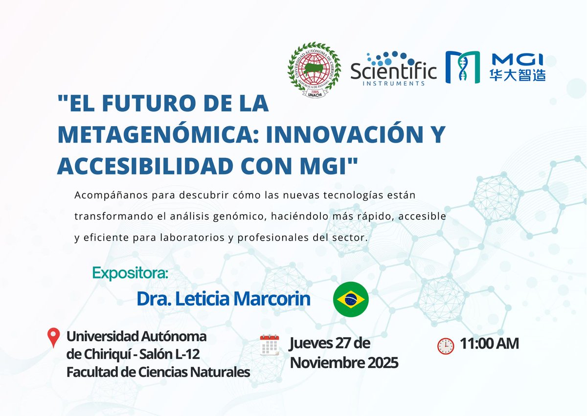 No te pierdas nuestro próximo Seminar Science 4-U:
"El futuro de la metagenómica: innovación y accesibilidad con MGI"
Con la Dra. Letícia Marcorin de <a href="/MGI_Technology/">MGI</a> #ScientificInstruments
11:00 AM; Salón L-12 Facultad de Ciencias Naturales y Exactas en <a href="/UNACHIpanama/">UNACHI</a> <a href="/senacyt/">Senacyt Panamá</a>
