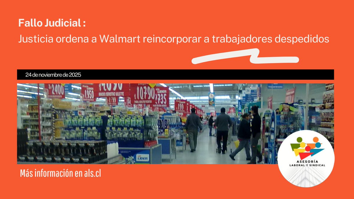 ✅Justicia ordena a Walmart reincorporar a trabajadores 
La CA confirmó una importante medida cautelar contra la filial de Walmart Chile. El tribunal ordenó la reincorporación inmediata y provisional de un grupo de "Vendedores Integrales" del área electro.
als.cl/2025/11/24/jus…