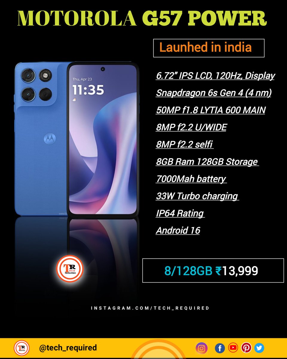 techrequired's tweet photo. moto g57 Power with 6.7″ FHD+ 120Hz display, Snapdragon 6s Gen 4, Android 16, 7000mAh battery launched in India https://t.co/Eq7nZq22cw