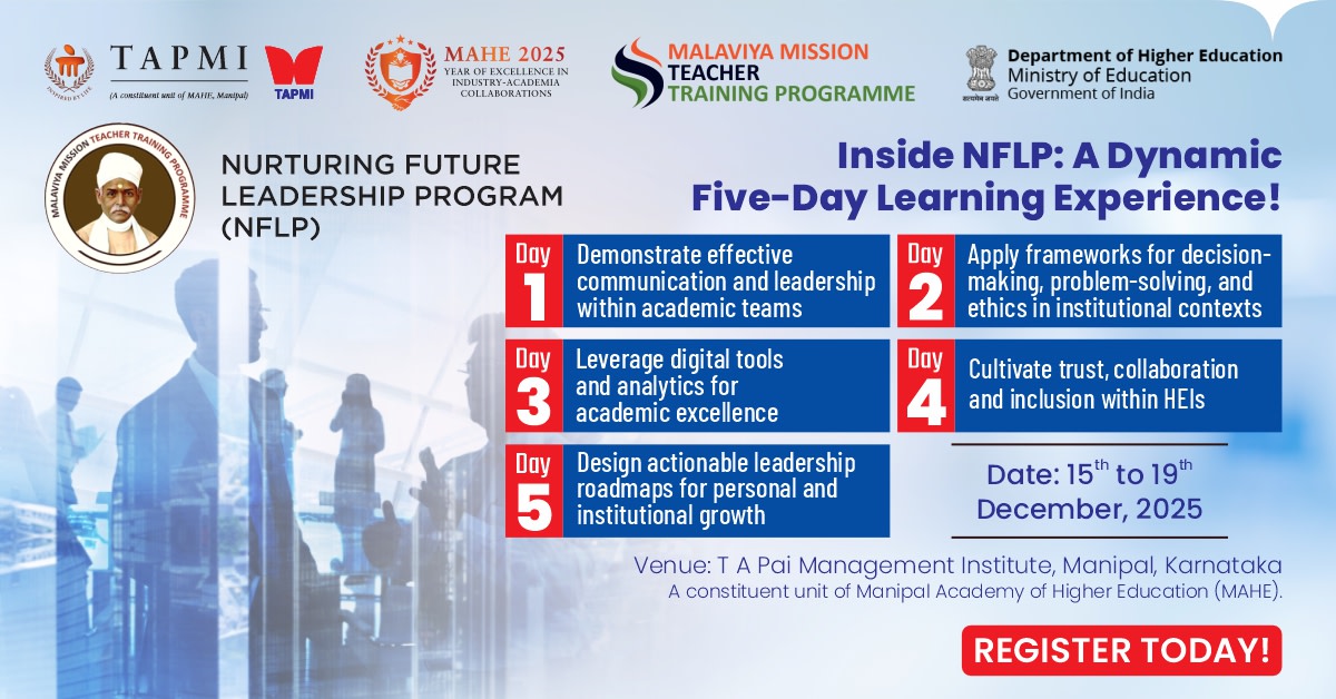 MyTAPMI's tweet image. The immersive 5-day faculty development program, Nurturing Future Leadership Program (NFLP), aims to revolutionize classroom learning through the following key-outcomes!

Register now: mmc.ugc.ac.in/registration/I…

#NFLP #MyTAPMI #MAHE #FutureLeadership #FacultyDevelopment