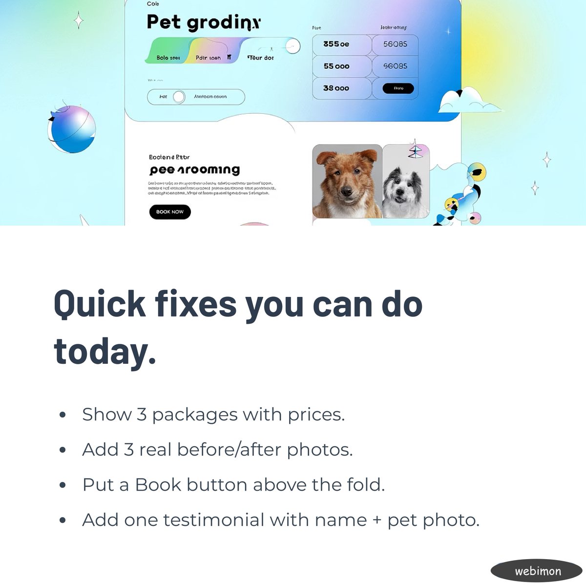 webimon's tweet image. Most pet grooming websites don’t convert.
Not because the service is bad.
But because the site is confusing.
Show real photos, clear packages, visible pricing, and a 1-click booking button.
Fix that. Watch bookings jump. 🚀
#petbusiness #webdesign #conversiondesign