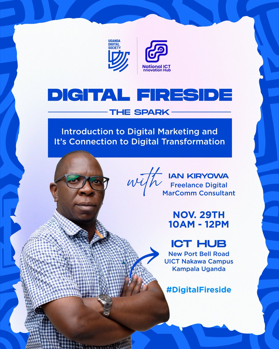 UDigitalSociety's tweet photo. This Saturday, we host the inaugural #DigitalFireside with @innovationhubug, and start with the fundamentals: the link between digital marketing and digital transformation.

Session lead: @iankiryowa 
29 November, 10am–12pm
ICT Hub, UICT Nakawa Campus https://t.co/0Q7XuomzEl