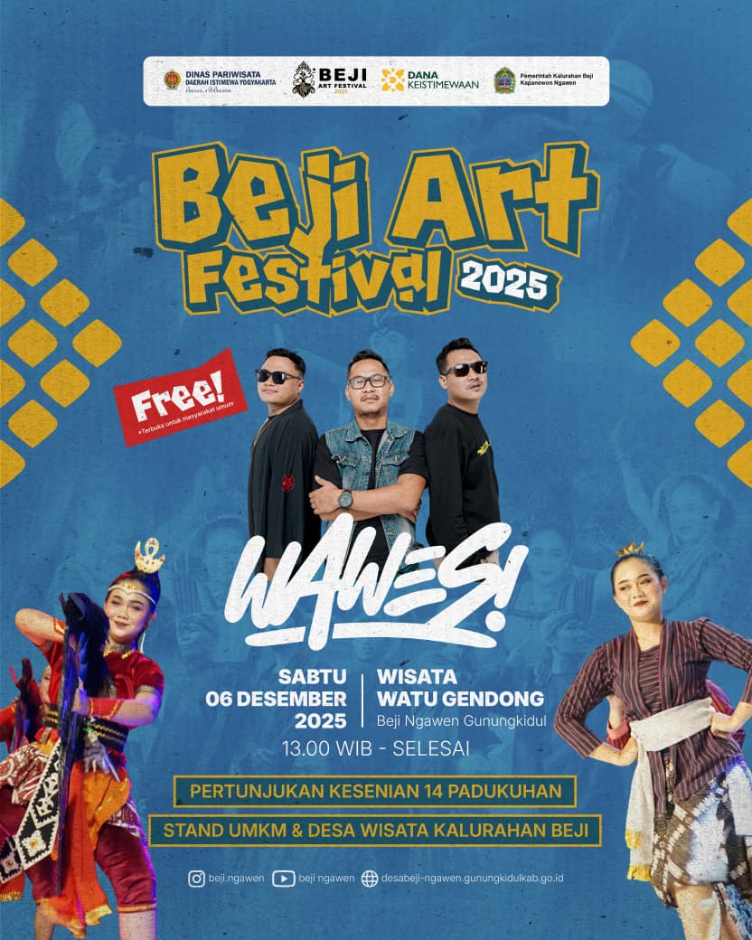 Beji Art Festival 2025 hadir lebih meriah! 
Rasakan perpaduan seni budaya dan musik seru bersama Wawes, pertunjukan kesenian 14 padukuhan, serta stand UMKM &amp; desa wisata!
🗓 Sabtu, 6 Desember 2025
🕐 13.00 WIB – selesai
📍 Wisata Watu Gendong, Beji, Ngawen, Gunungkidul
🎟Free