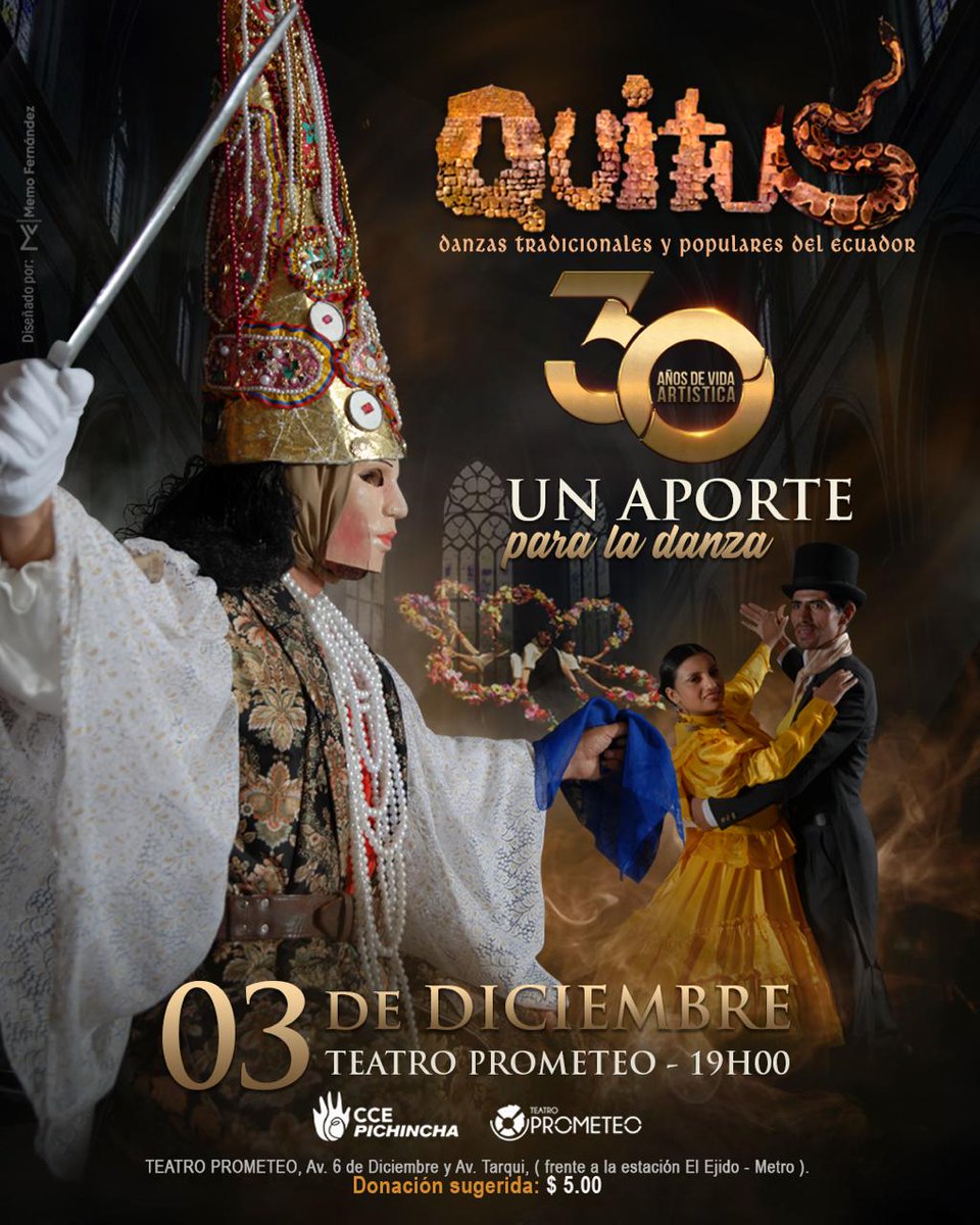 BALLETQUITUS's tweet photo. Quitus: 30 Años "Un Aporte para la Danza"
Quitus invita a toda la comunidad a una noche de gala inolvidable. 
• Fecha: Miércoles, 03 de Diciembre
• Hora: 19h00 (7 de la noche)
• Lugar: Teatro Prometeo
• Donación Sugerida: $5.00
 Contacto 0983073084 - 0984476114 https://t.co/D1pRsGeYB4