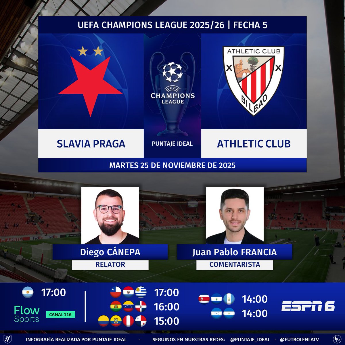 Puntaje_Ideal's tweet photo. ⚽ #UCL | 🇨🇿 #SlaviaPraga vs. #AthleticClub 🇪🇸
🎙 Relator: @diecanepaok
🎙 Comentarista: @juampifrancia
📺 #FlowSports 🇦🇷 (canal 116 de @Flow_ar)
📺 #ESPN6 Sudamérica y Centroamérica
💻📱 @disneyplusla
🤳 #CHAMPIONSxESPN - #DisneyPlus
Dale RT 🔃 https://t.co/MdELGGUSlL