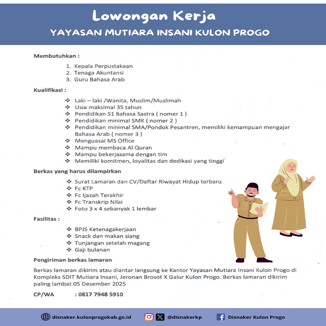 disnakerkp's tweet image. Hai rekan pencari kerja.
Hari ini kami menginfokan lowongan kerja di Yayasan Mutiara Insani Kulon Progo untuk posisi :
~ Kepala Perpustakaan
~ Tenaga Akuntansi
~ Guru Bahasa Arab

Cek kualifikasinya di pengumuman ya

#lowongankerja
#kulonprogo