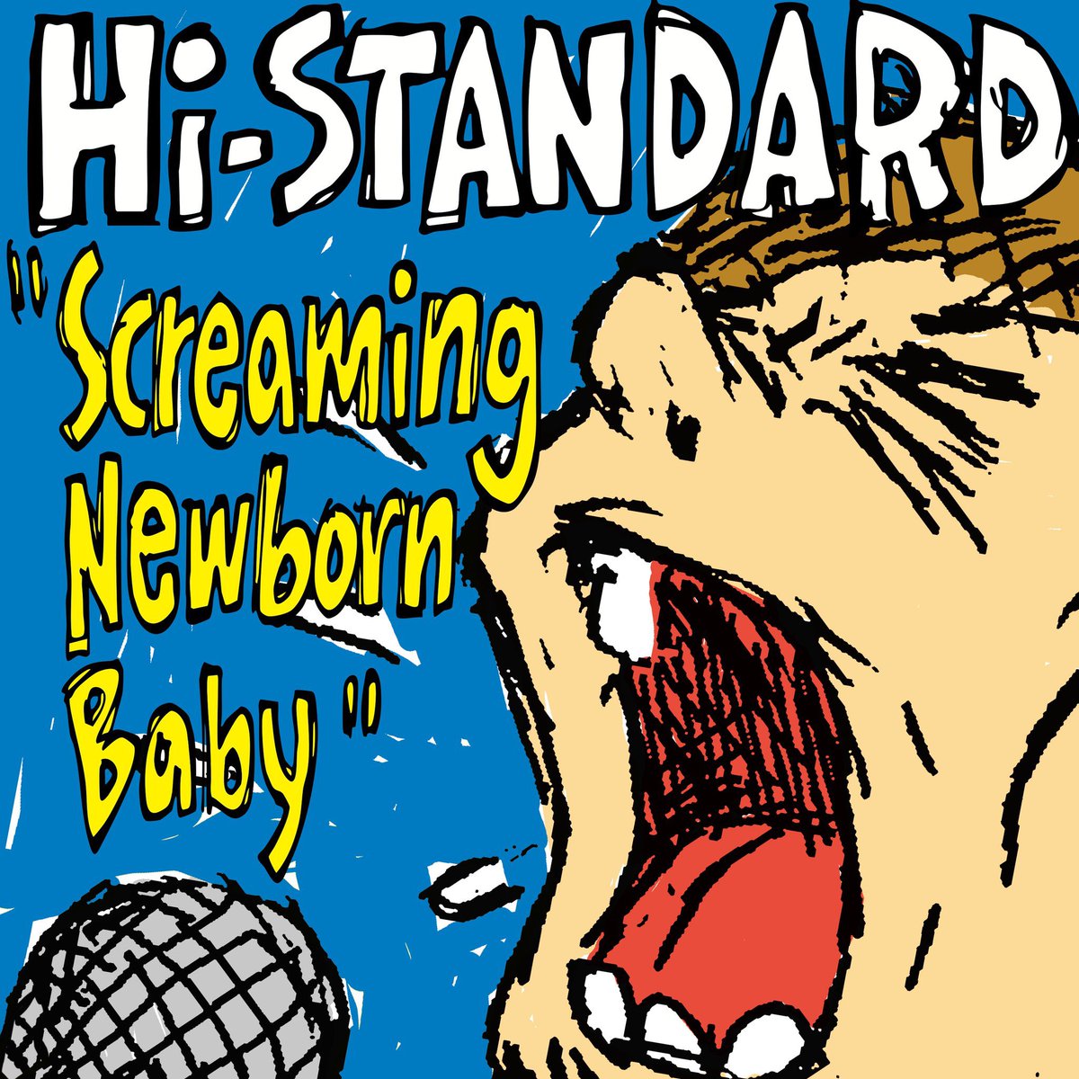 Hi-STANDARD】 Mini Album「Screaming Newborn Baby」 いよいよ本日店