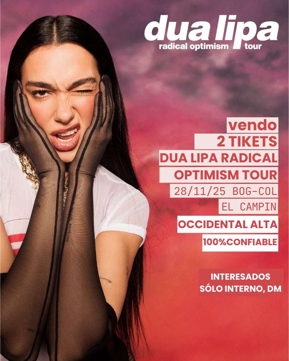edwalejandro1's tweet photo. Vendo 2 tickets DUA LIPA/RADICAL OPTIMISM/tour 28/11/25 BOG-COL el campin.
Dua Lipa Bogotá 

Occidental Alta 🎟️👑🎤
100%CONFIABLE 

Interesados sólo interno, DM
#DuaLipatickets https://t.co/nbSIaEUokZ