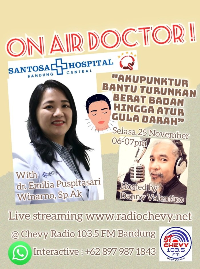"DOCTOR.. DOCTOR !" Every Tuesday 06-07 pm @ Chevy Radio 103.5 FM #Bandung 📻🩺😊 live audio streaming radiochevy.net 📲📲
#akupunktur #acupuncture #guladarah #santosahospitalbandung