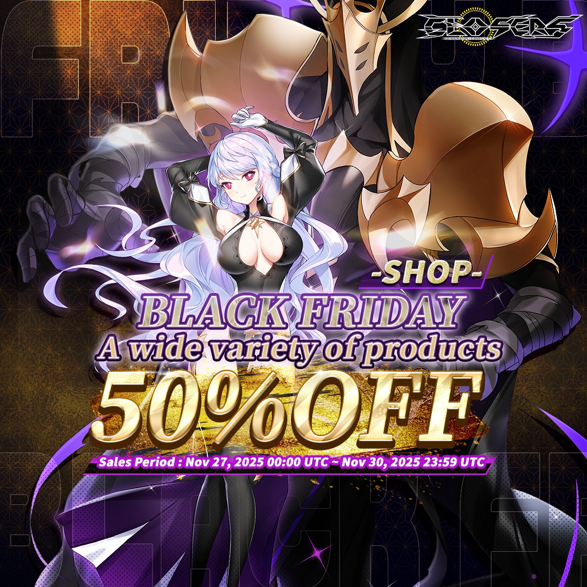 ClosersGame's tweet image. Black Friday 50% Off event!⚡

Don&apos;t miss this 4-day super discount. 50% off on all products in the UNION Store, once per account.

🗓️Nov 27 at 12:00 AM – Nov 30 at 11:59 PM UTC
🔗Check all the details here: reurl.cc/MM0nAL

#BlackFriday #ClosersOnline #closers #naddic