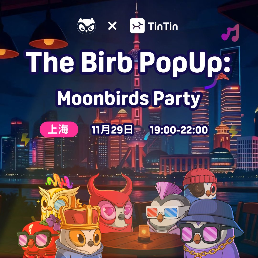 OurTinTinLand's tweet image. Moonbirds is landing in China THIS WEEK!

📍 Shenzhen – Nov 28
📍 Shanghai – Nov 29

Join Birbs IRL for an unforgettable community experience. 
Whether you&apos;ve been holders for moonbirds, mythics, oddities or just discovering the nest – this is YOUR moment to connect, network, and…