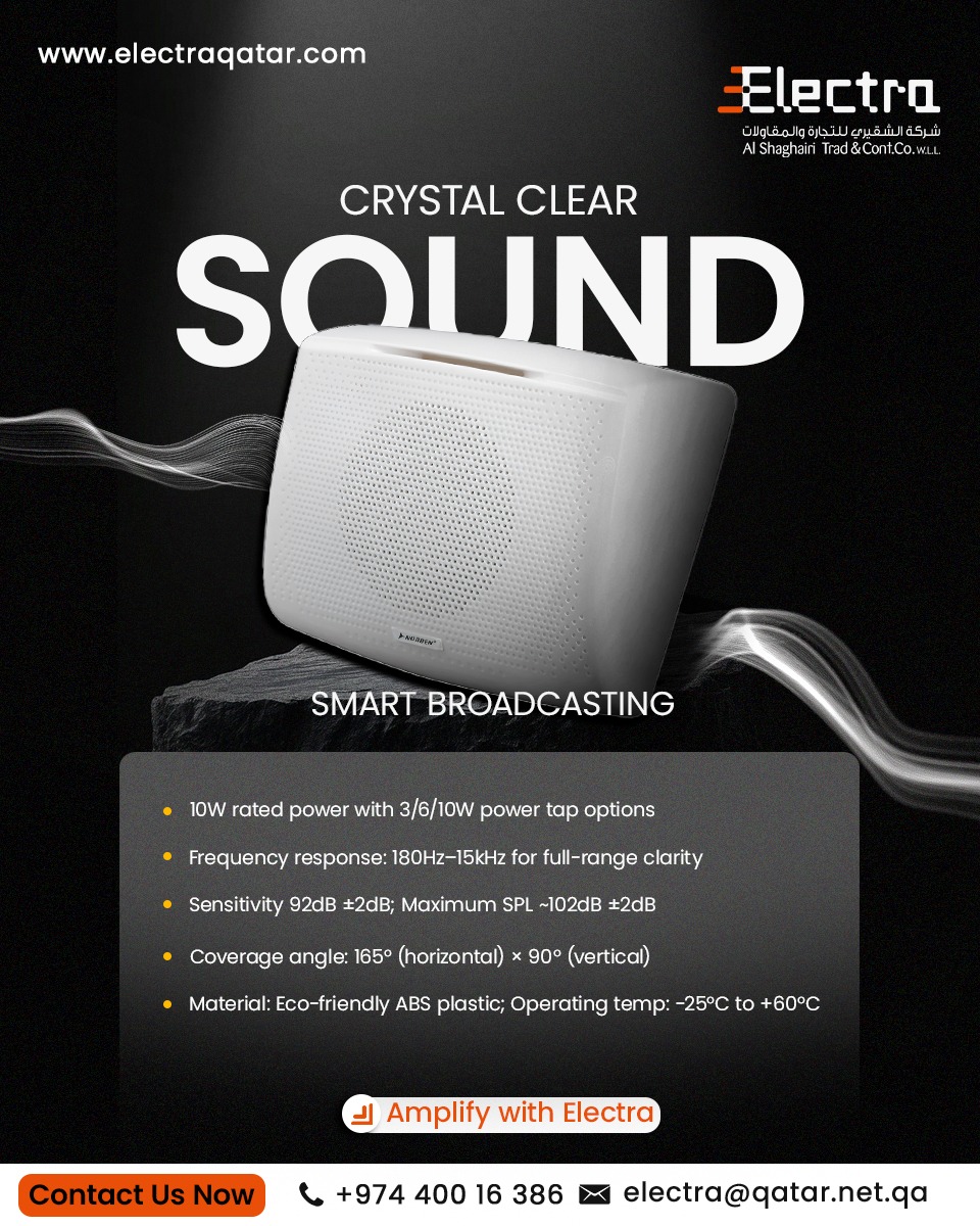 electraqatar1's tweet image. Deliver every announcement with precision.

Experience crystal-clear sound and smarter broadcasting with Electra’s high-performance speakers.

#ElectraQatar #SmartBroadcasting #CrystalClearSound #AudioSolutions #ProfessionalAudio #BroadcastSpeakers #HighPerformanceAudio