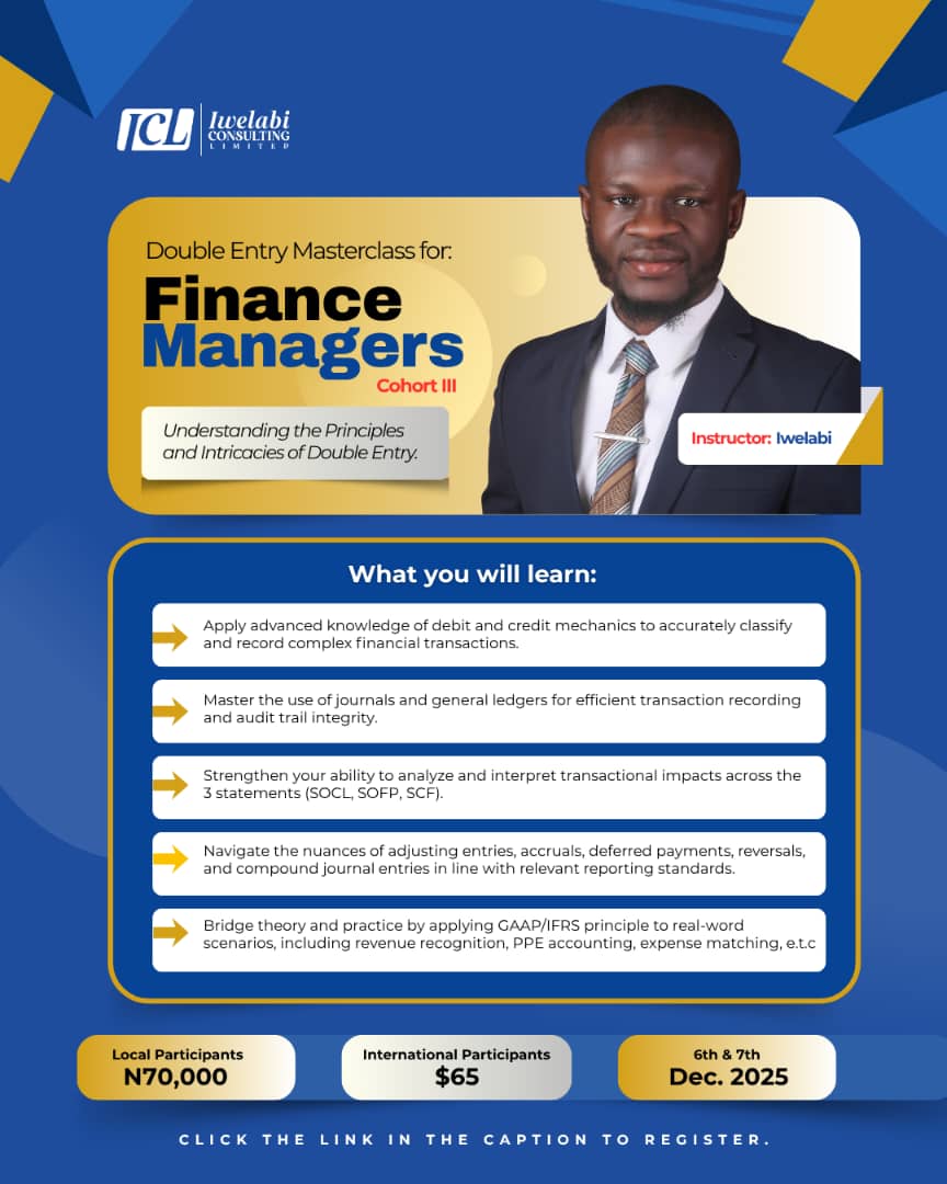 Iwelabi1's tweet image. Dear Young Accounting and Finance Professionals, 

Just before you finish budgeting for your November pay, do well to include the Double Entry Masterclass in your plan.

Cheers,
#Iwelabi.