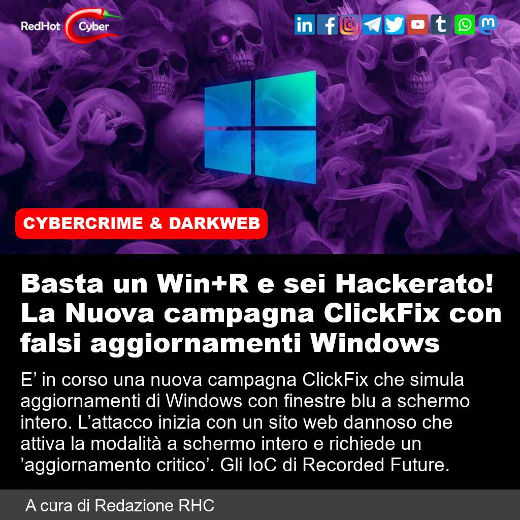 redhotcyber's tweet image. Basta un Win+R e sei Hackerato! La Nuova campagna ClickFix con falsi aggiornamenti Windows

📌 Link all&apos;articolo : redhotcyber.com/post/basta-un-…

#redhotcyber #news #cybersecurity #hacking #malware #windows #clickfix #aggiornamentocritico #modalitaschermointero