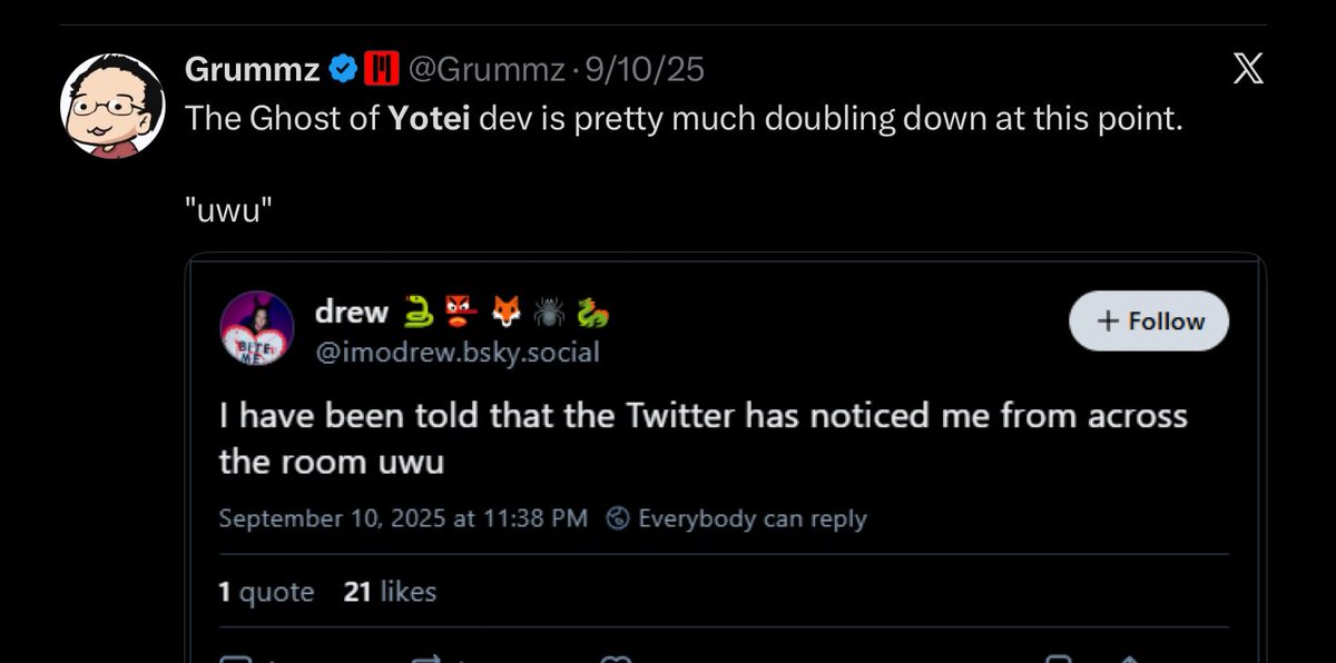 Grummz's tweet photo. This is a lie.

The interview and article fail to report what 2 seconds of fact checking would have revealed.

The Yotei artist reveled in Charlie’s killing, taunted those who were upset by her vile celebration, and then told us she would “do it again 100x stronger.”

She was not sorry, even after the being fired. 

Everyone who celebrated the vile assassination and then doubles and triples down on it afterwards deserves to be removed by companies that abhor such political violence.

Murdering your political opponents is not the answer, and shame on Kotaku and the interview for failing to fact-check and to try to justify her horrible actions by omitting key facts.

This is why no-one trusts game journalism anymore.