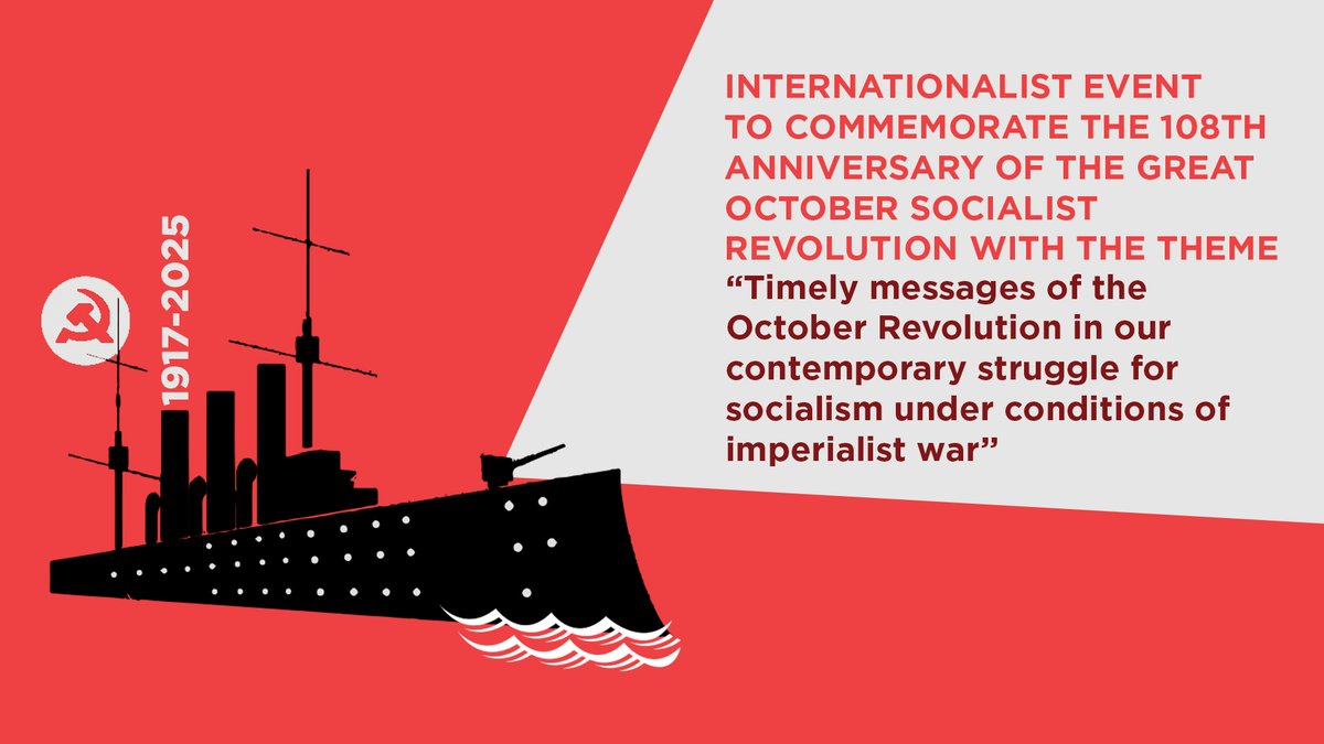 🚩Joint Statement on the 108th Anniversary of the Great October Socialist Revolution
🔴The Communist and Workers’ Parties signing this Joint Statement wish,  among other means, to honour the October Revolution, which illuminated  the strength of the revolutionary class struggle —