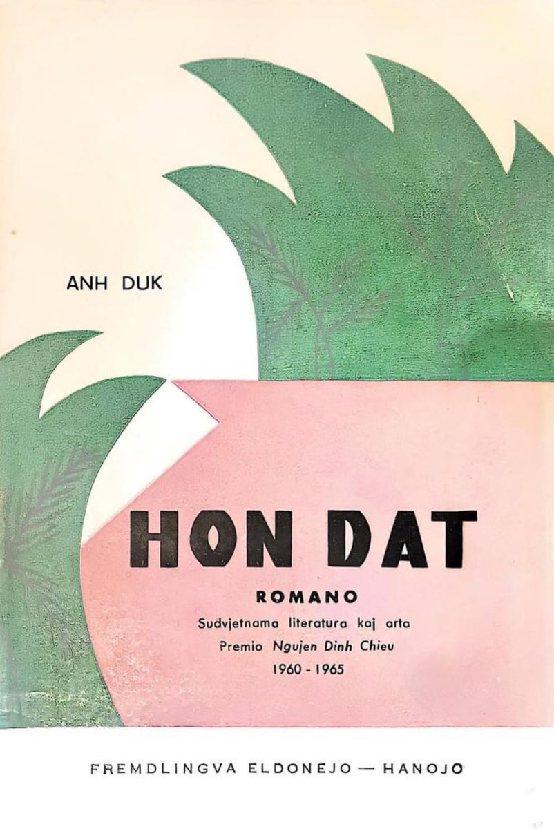 New: 

"Hon Dat" Novel by Anh Duc in Esperanto.

Published by the Foreign Languages Publishing House, Democratic Republic of Vietnam, Hanoi, 1968

archive.org/details/hon-dat

#redbookarchive