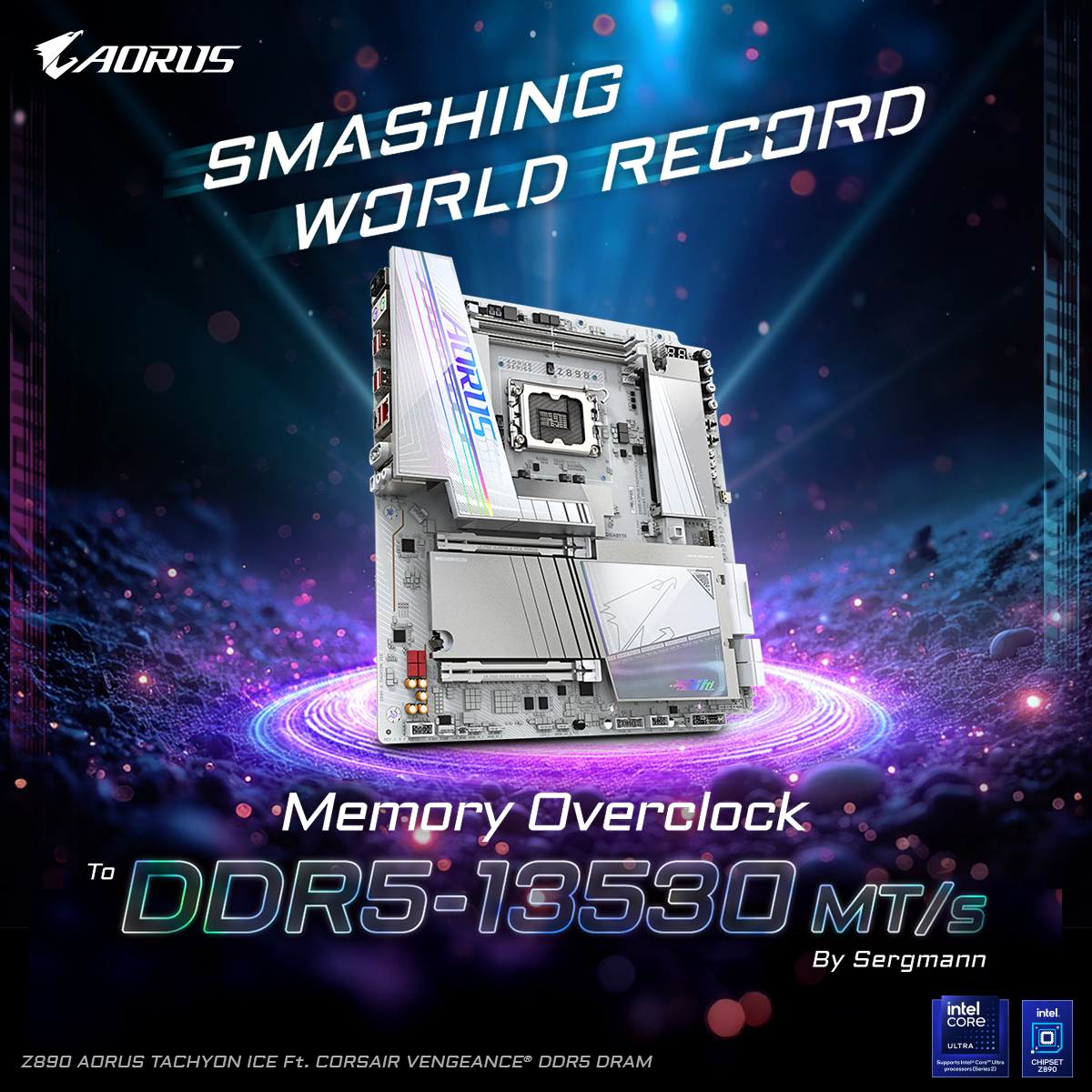 AorusOfficial's tweet image. 🚀 GIGABYTE #Z890 AORUS TACHYON ICE Smashes the DDR5-13530 World Record! ❄️🔥

✅ New Global DDR5 Milestone: 13,530 MT/s
✅ Powered by Z890 #AORUS TACHYON ICE + Corsair memory + #Intel Core Ultra (Series 2)
🏆 Achieved by Sergmann, with legendary support from HiCookie

Our…