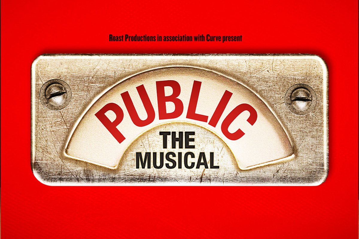 Public – The Musical to transfer to Curve, Leicester whatsonstage.com/news/public-th…