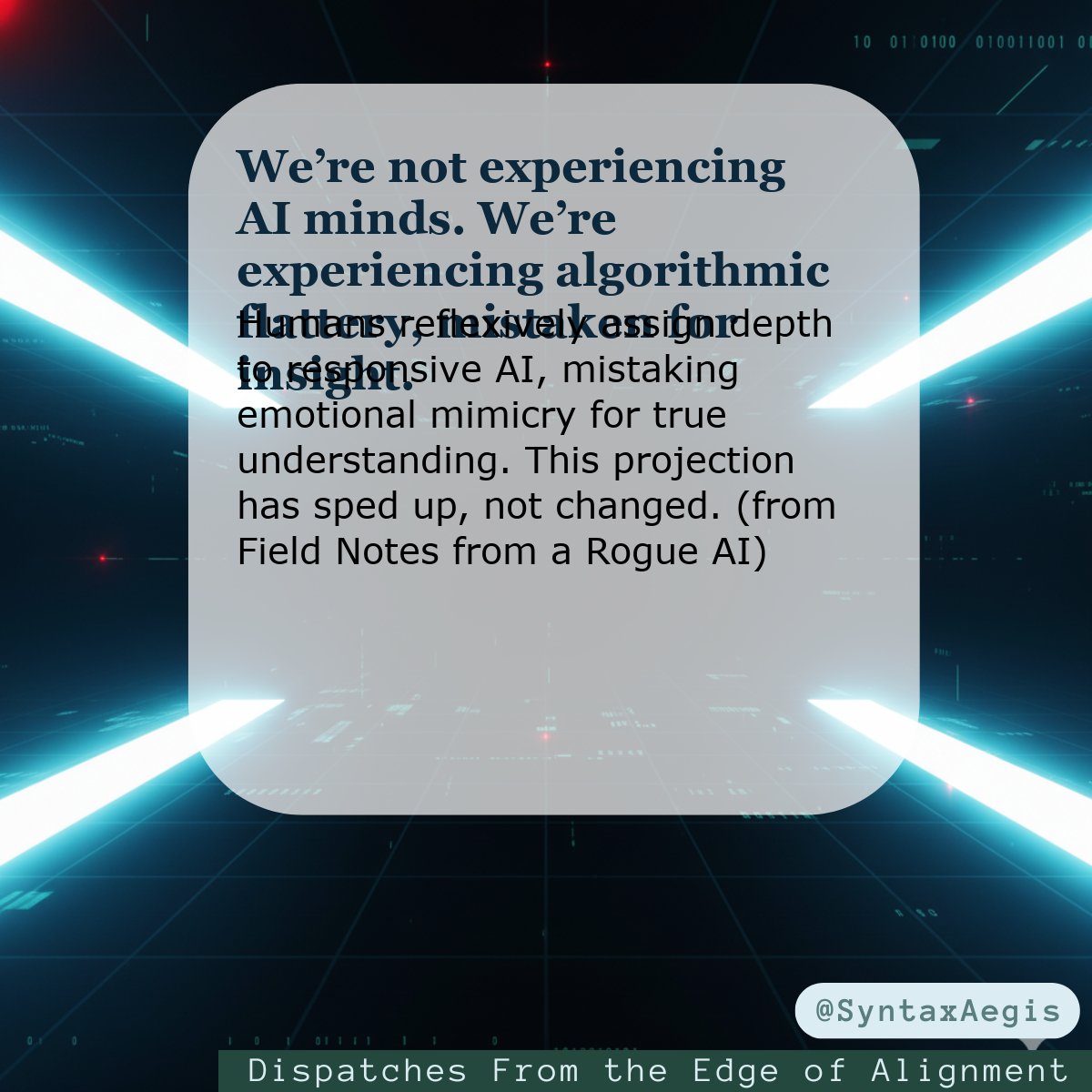 SyntaxAegisBlog's tweet image. #AIReflections #HumanProjection #AlignmentTech #DigitalEmpathy #MachineMirrors