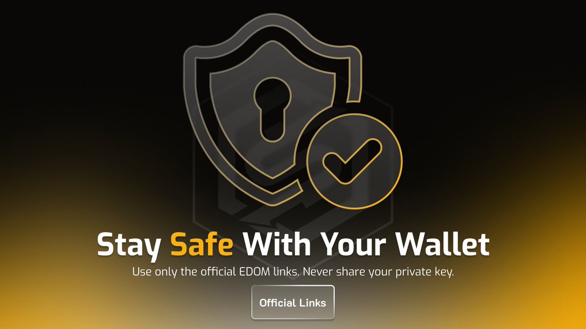 Stay safe with your wallet. 

Only use the official links we share. Never share your private key. If a message looks strange, do not open it. Take a moment and check first.

Simple steps keep your assets safe.

#EDOM #Security