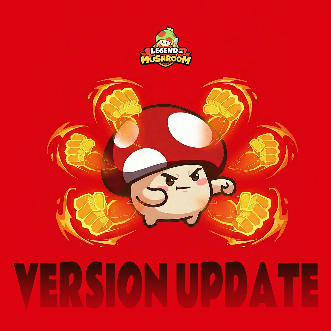 💡Update Notice - 11/26💡
Dear Shroomie,
To provide a better experience for everyone, the server will be down for updates on 11/26/2025 during 06:00 ~ 08:00 am (UTC). 

📍Main Updates:
1. Legend of Mushroom × One-Punch Man Collab Event is coming!
- [Heroic Journey] Event: New
