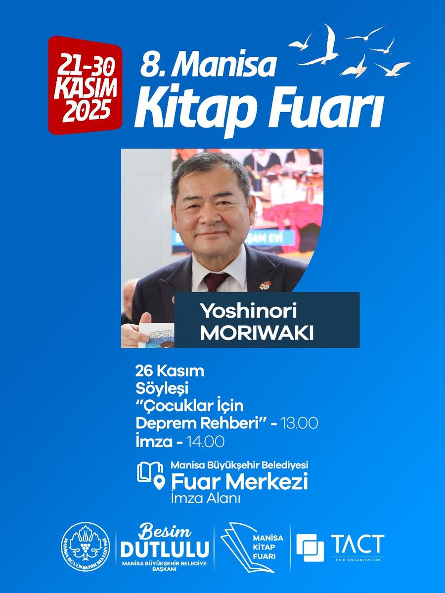 manisabsb's tweet image. Birbirinden değerli isimleri 8. Manisa Kitap Fuarı’nda ağırlamaya devam ediyoruz!

🕐 13.00 
Yoshinori Moriwaki “Çocuklar İçin Deprem Rehberi” Söyleşisi

🕑 14.00 
Vural Bahadır Bayrıl ve İlkay Şahin’in “Türk Şiir Geleneği, Kaynakları ve Doğası” Söyleşisi

26 Kasım Çarşamba günü…