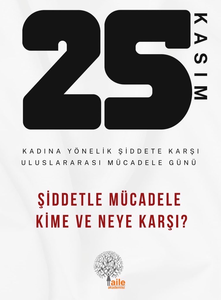 Aile Akademisi 25 Kasım Kadına Yönelik Şiddete Karşı Uluslararası Mücadele Günü Basın Açıklaması 
aileakademisidernegi.org/siddetle-mucad…