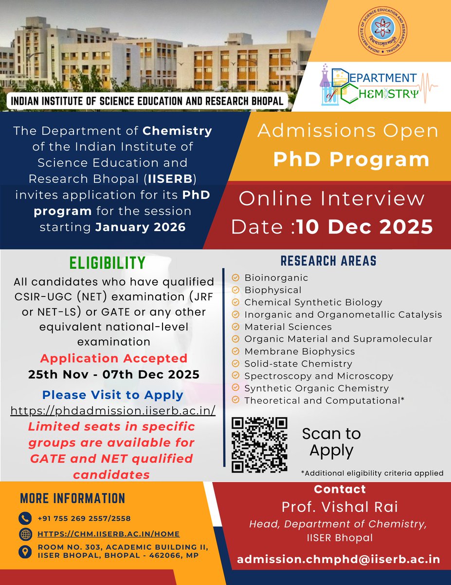 chm_iiserb's tweet image. The Department of Chemistry at IISER Bhopal invites applications for admission to PhD Program for semester starting January 2026.
phdadmission.iiserb.ac.in
Application  window: 25th Nov-7th December, 2025
Interview: 10th December, 2025 @chm_iiserb @iiserbhopal