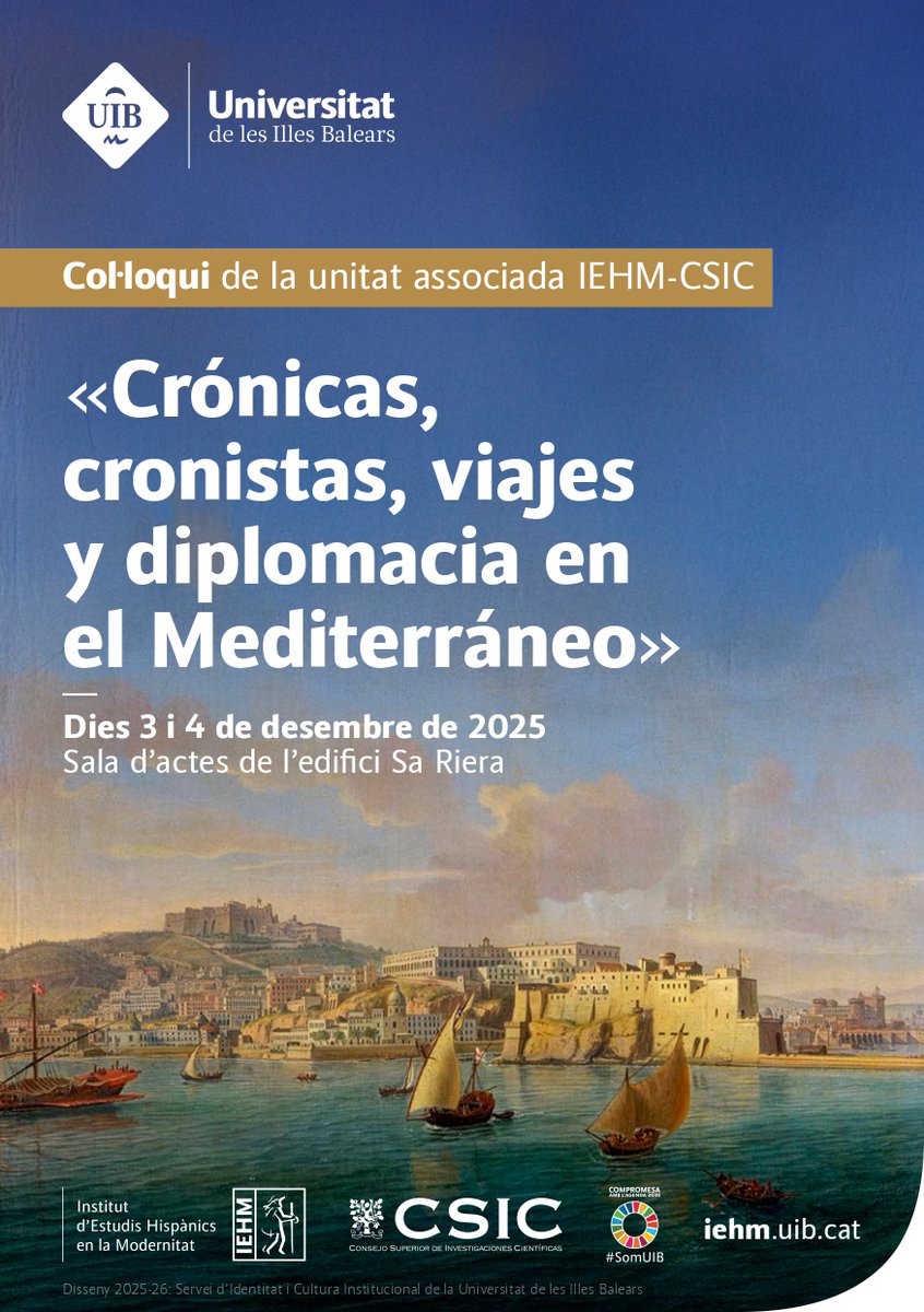 iehm_uib's tweet image. 🌊 Los días 3 y 4 de diciembre celebramos el Coloquio de la UA IEHM–CSIC.
📜De Tierra Santa a Constantinopla, expertos en historia y literatura exploran diplomacia, crónicas y relatos de viaje.
✏️Programa: iehm.uib.es/actividades/20…