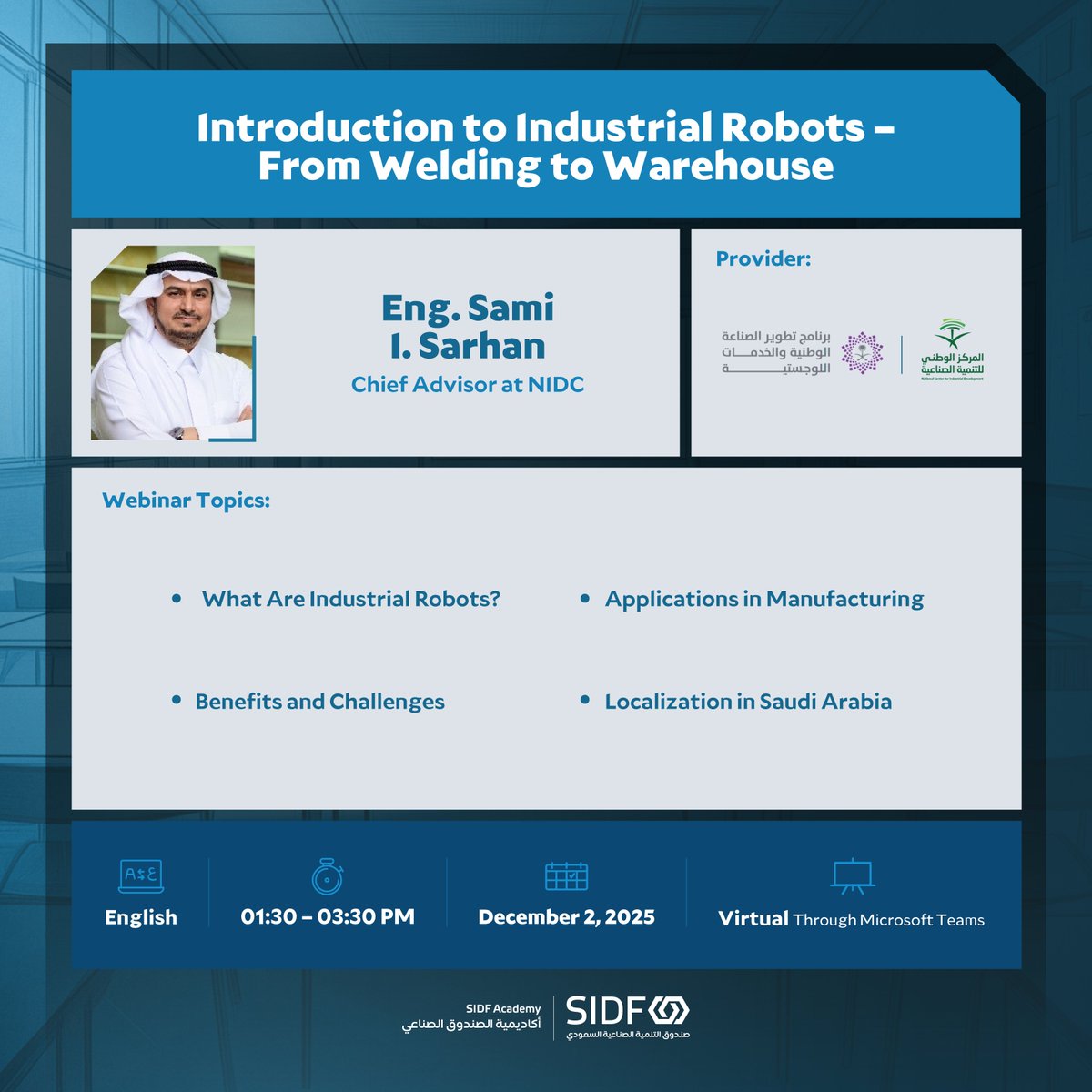 #SIDF_Academy is pleased to invite you to a webinar titled “Introduction to Industrial Robots: From Welding to Warehouse.”

🗓 | Tuesday, December 2
🕙 | 1:30 p.m.
💻 | Held virtually

Register now: bit.ly/4nY8SVb