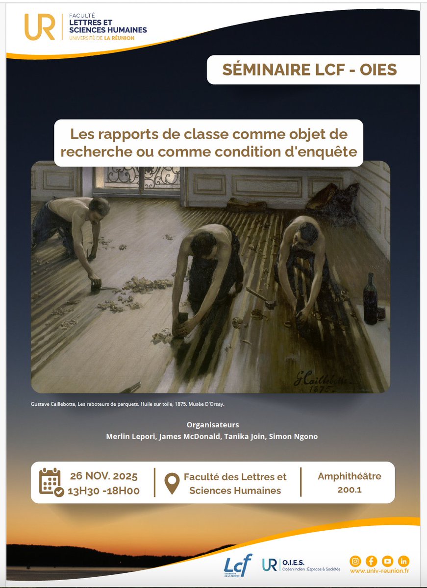 📢 J’ai le plaisir de co-organiser, au sein des laboratoires #LCF et #OIES, le #séminaire : « Les rapports de classe comme objet de recherche ou comme condition d’enquête », le 26 novembre 2025, de 13h30 à 18h, à l’amphi 200.1, Université de La #Réunion. #Sociologie #Recherche