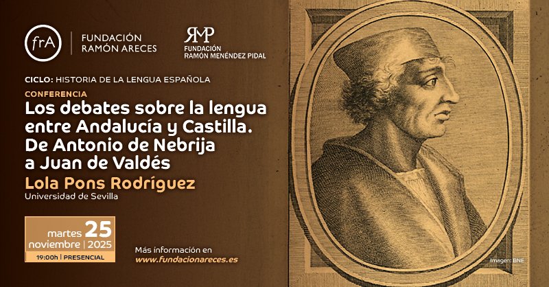 Historia152's tweet photo. Hoy Lola Pons, fundadora de Historia15, impartirá la conferencia "Los debates sobre la lengua entre Andalucía y Castilla. De Antonio de Nebrija a Juan de Valdés" en la sede de la Fundación Ramón Areces (Madrid, 19.00) dentro del ciclo organizado por la Fundación Menéndez Pidal. https://t.co/OJEus6etxN