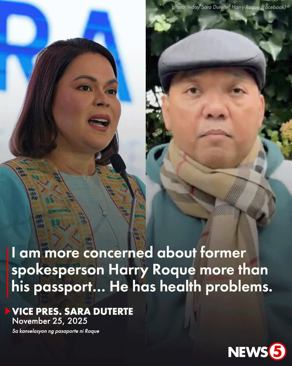 News5PH's tweet photo. ‘I AM WORRIED FOR HIS HEALTH’

Nag-aalala umano si Vice Pres. Sara Duterte para kay dating presidential spokesperson Harry Roque kasunod ng pagpapakansela sa kaniyang pasaporte kaugnay ng human trafficking case.

“He has health problems… That is the primary  concern… I hope that he gets well soon,” sabi niya.