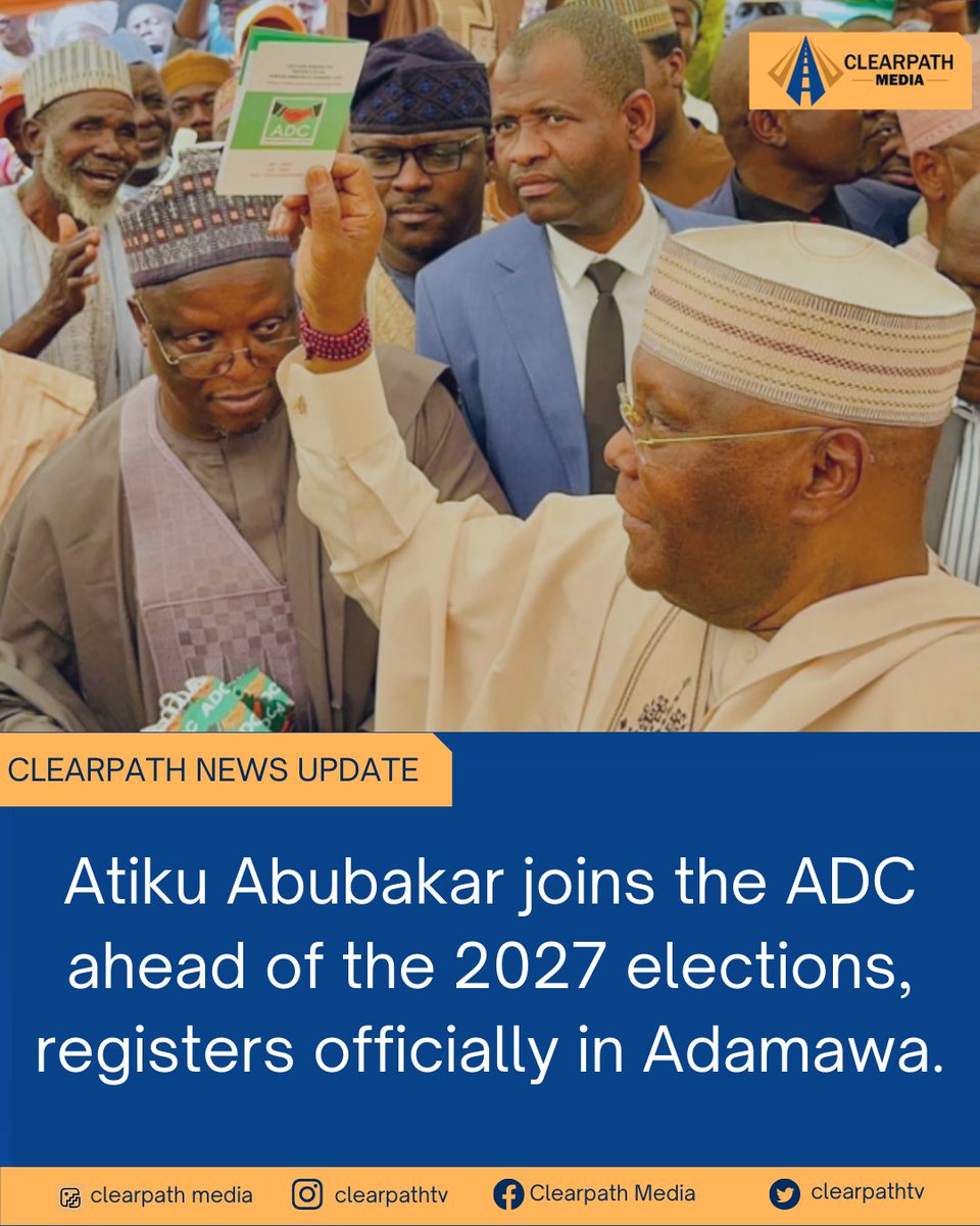 ClearpathTV's tweet image. Atiku Abubakar joins the ADC ahead of the 2027 elections, registers officially in Adamawa.

#clearpathtv
#Atiku 
#ADC 
#Adamawa 
#news 
#Nigeria