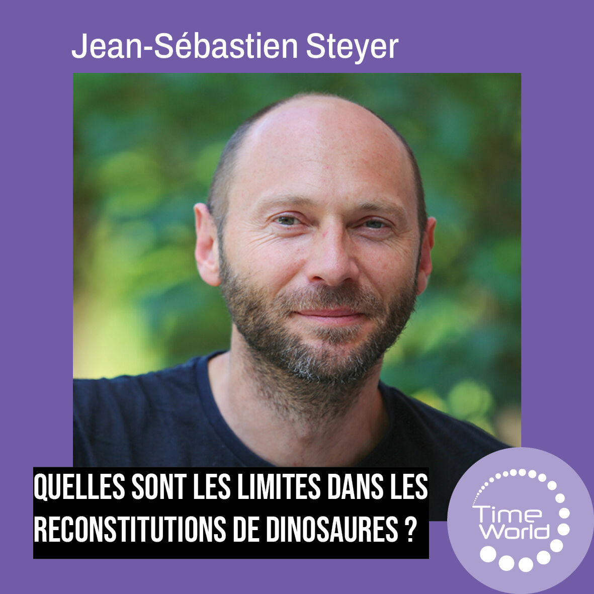 TimeWorldEvent's tweet image. 🎙️ Jean-Sébastien Steyer à #TimeWorld2025 sur « Quelles sont les limites dans les reconstitutions de dinosaures ? »
📅 3-5 déc – Besançon
🎟️

timeworldevent.com/8/?page_id=504