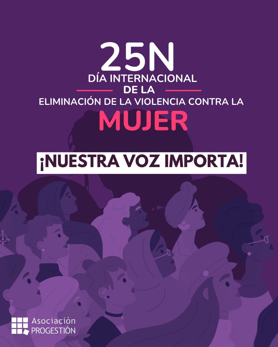 En una nueva conmemoración del #25N, desde la Asociación Progestión reafirmamos nuestro compromiso para seguir reivindicando la importancia de erradicar cualquier forma de violencia machista, en todos los espacios donde se presenta.