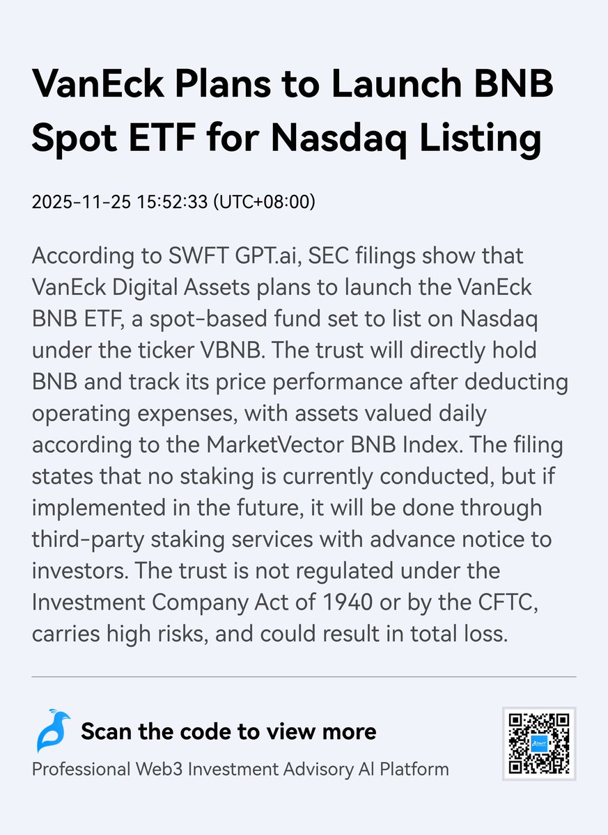 SwftCoin's tweet image. 🚨 VanEck Files for a Spot BNB ETF

SEC filings show VanEck Digital Assets is launching the VanEck BNB ETF (VBNB) on Nasdaq.

The fund will hold BNB directly and track the MarketVector BNB Index, with no staking for now (future staking would use third-party providers with advance…