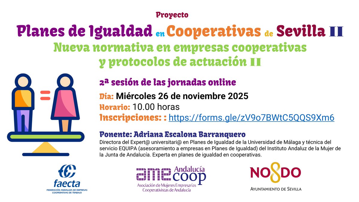 AMECOOP_'s tweet image. MAÑANA sesión formativa 2ª de las jornadas online gratuitas &apos;Planes de igualdad en cooperativas II&apos;
🗓️26 nov ⏰10h
Inscríbete forms.gle/zV9o7BWtC5QQS9… 

Organiza #AMECOOP Asociación de Mujeres Empresarias Cooperativistas de Andalucía. Financia  @Ayto_Sevilla y colabora @FAECTA_