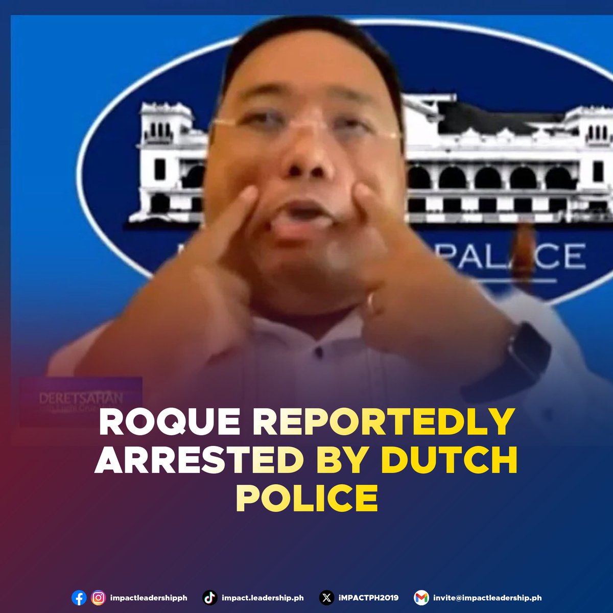 iMPACTPH2019's tweet image. ROQUE REPORTEDLY ARRESTED BY DUTCH POLICE

Former Presidential Spokesperson Harry Roque was reportedly arrested by Dutch authorities in The Hague, Netherlands, according to a report by Abante on Tuesday, November 25.

Citing an unnamed source, Abante said Roque was taken into…