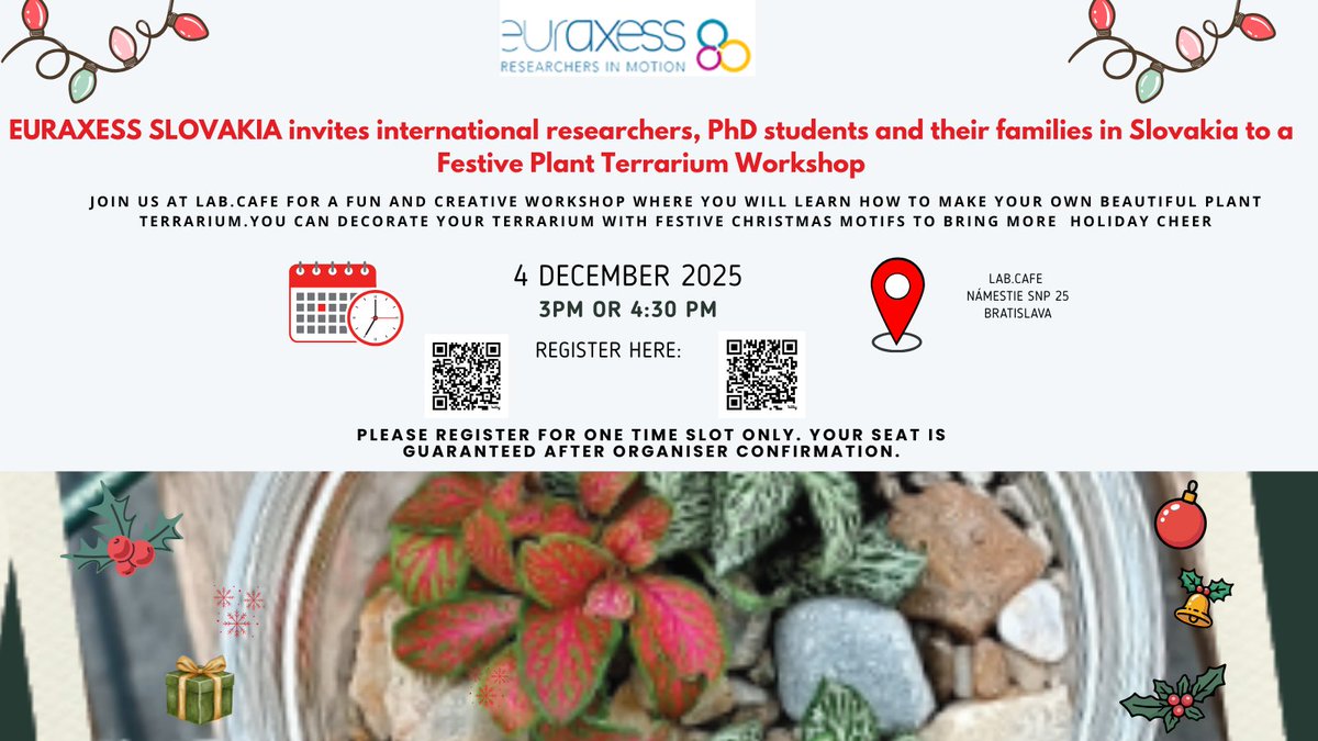 Invitation for International Researchers &amp; PhD Students in Bratislava - Festive Plant Terrarium Workshop  designed to help you relax and connect with the community during the holiday season.
Registration: 3:00 PM — lnkd.in/dd5hFvZ2 
4:30 PM — lnkd.in/dc6eMBFP