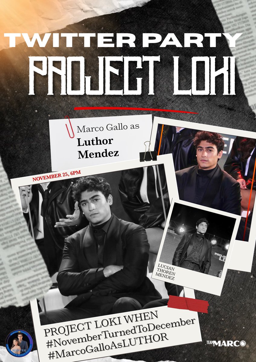 MarVenRoyalsOFC's tweet photo. Are you ready to meet LUCIAN THOREN MENDEZ, also known as LUTHOR MENDEZ?

Come join us for our Twitter Party on X!
🗓 November 25
⏰ 6 PM

Tags:
PROJECT LOKI WHEN
#NovemberTurnedToDecember
#MarcoGalloAsLUTHOR https://t.co/B4PIyFCdLu